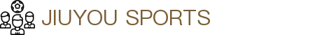 九游体育APP官方下载 - JIUYOU SPORTS